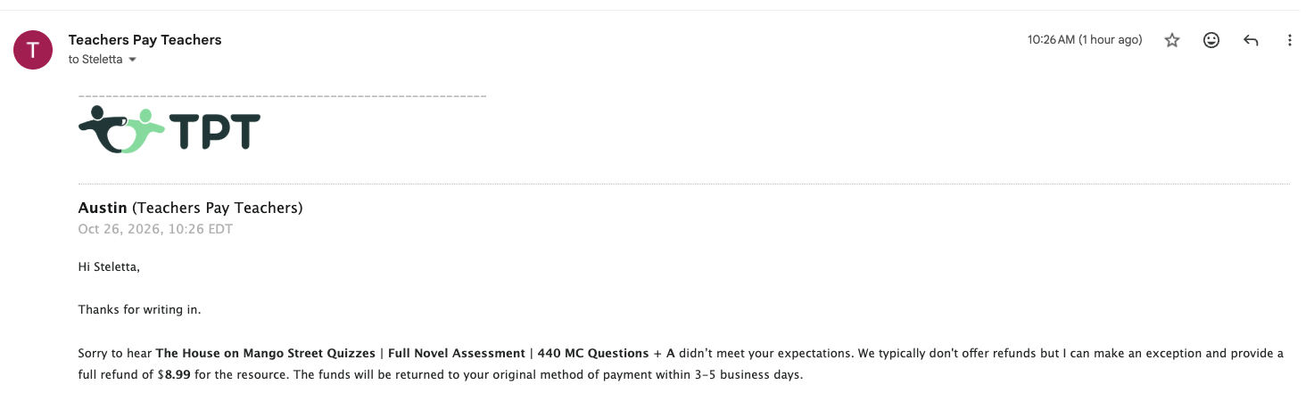 TPT email approving a full $8.99 refund and stating that the payment will return within 3–5 business days.